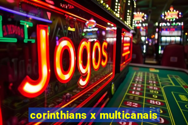 corinthians x multicanais